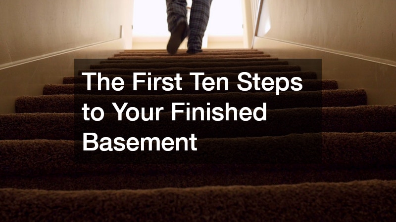 The First Ten Steps to Your Finished Basement
